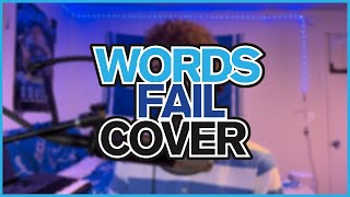 Words Fail - Dear Evan Hansen Cover