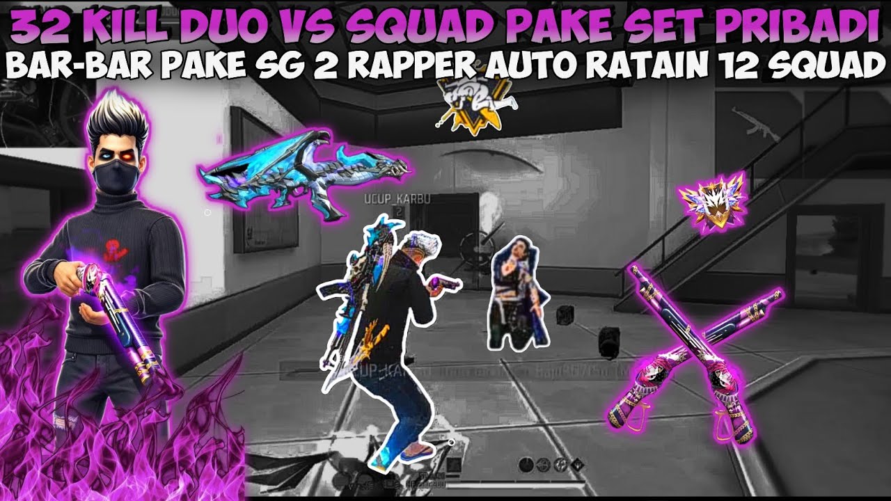 32 KILL DUO VS SQUAD PAKE SET PRIBADI!! BAR-BAR PAKE SG 2 RAPPER AUTO RATAIN 12 SQUAD!!