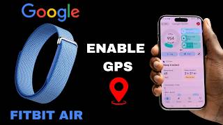 كيفية تفعيل نظام تحديد المواقع (GPS) على جهاز Google Fitbit Air screenshot 3