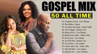 Goodness Of God - Timeless Old School Gospel Songs with Lyrics - CeCe Winans, Tasha Cobbs