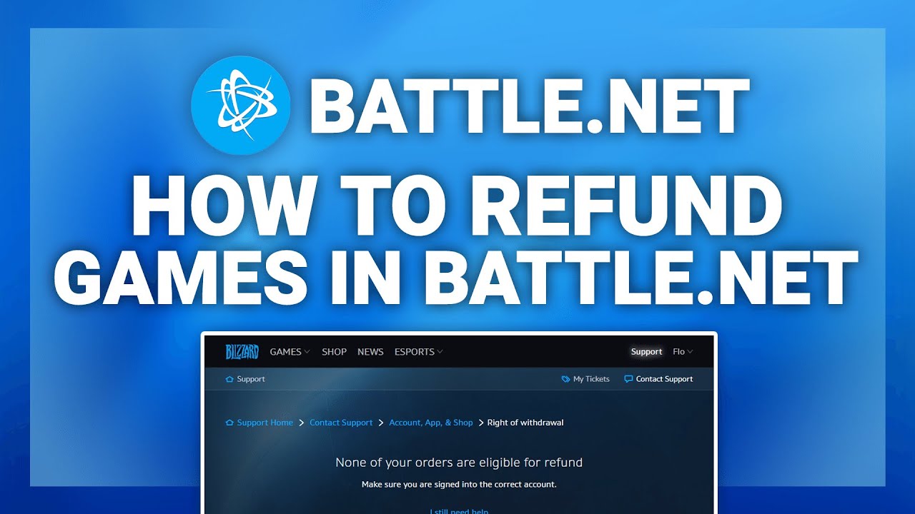 How To Refund A Game On Battle.net /// Refund A Blizzard Game 