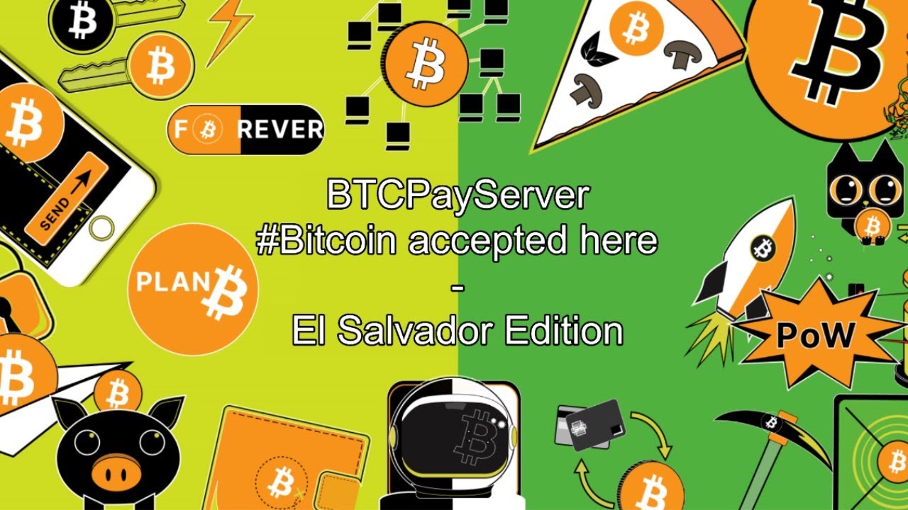 BTCPayServer Twitter Spaces - #Bitcoin accepter here - El Salvador Edition
