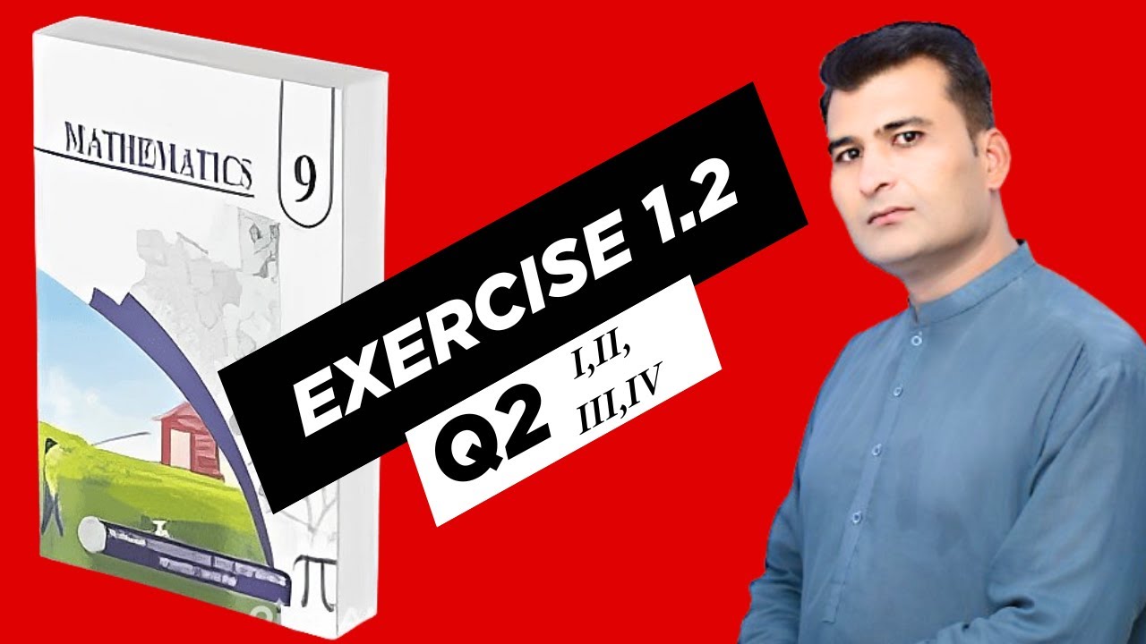 Q2 exercise 1.2 class 9th new book | Class 9th Math New Book Exercise 1 ...