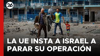 medio-oriente-la-union-europea-insta-a-israel-a-parar-la-operacion-en-rafah