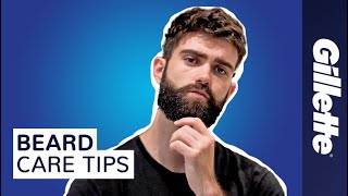 Beard Care for Beginners | Step by Step Guide | Gillette