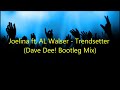 Joelina ft. AL Walser - Trendsetter (Dave Dee! Bootleg Mix) Mp3 Song