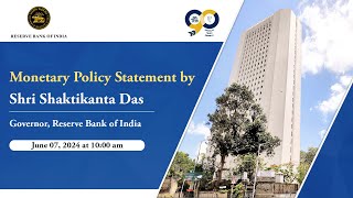 Monetary Policy Statement by Shri Shaktikanta Das, RBI Governor- June 07, 2024