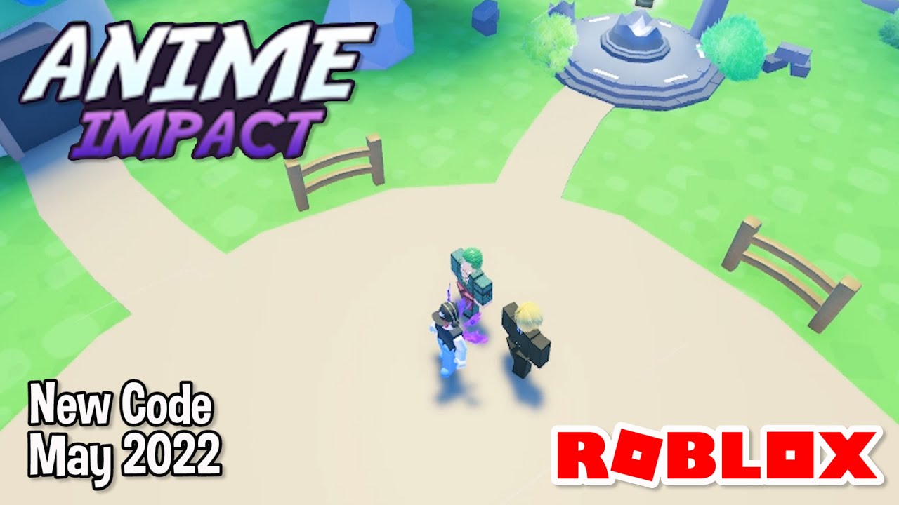 Roblox Anime Impact Simulator New Codes April 2022 YouTube