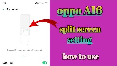 oppo A16 split screen setting how to use