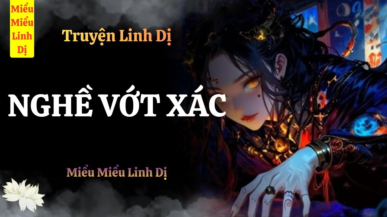 [ Truyện Linh Dị ] Nghề Vớt Xác | Miểu Miểu Linh Dị