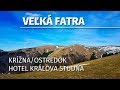 Veľká Fatra - Ostredok | Krížna | Hotel Kráľova Studňa