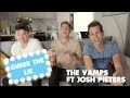 The Vamps - GUESS THE LIE ft Josh Pieters