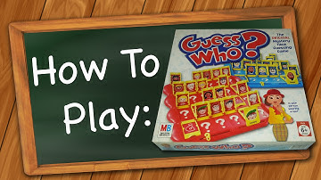 How to play Guess Who?