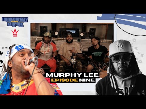 Immediately Kinfolk Podcast ft. MURPHY LEE [Episode 9] @worldstarhiphop