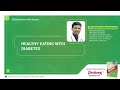 Healthy eating with Diabetes by Dr. Ashok Venkatnarasu