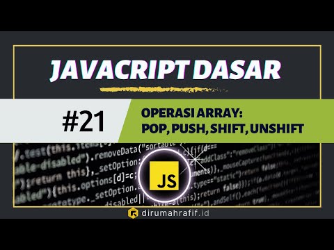 JAVASCRIPT OPERATIONS: POP, PUSH, SHIFT, UNSHIFT - 21 - Javascript Tutorial for Beginners