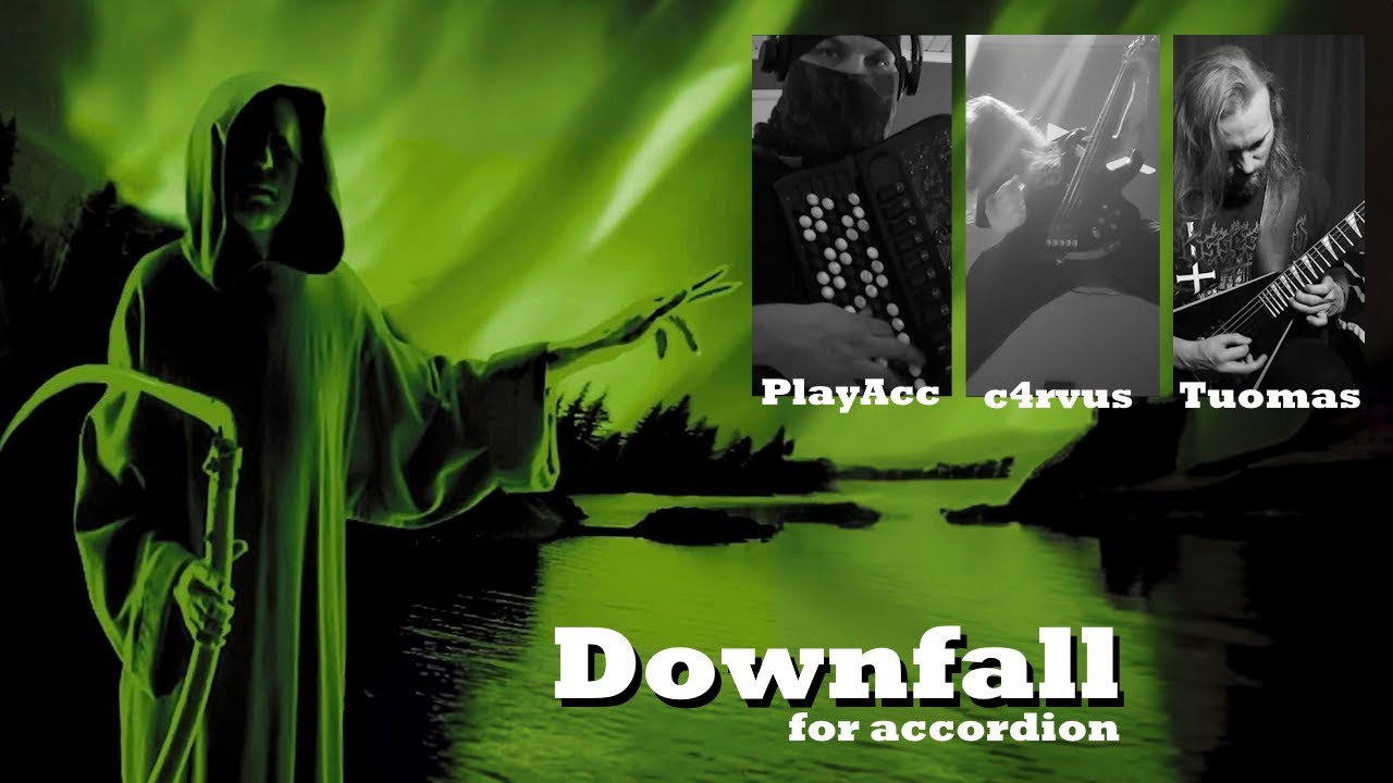 [Children of Bodom]    -     [Downfall]                VOCAL + ACCORDION + GUITAR COVER