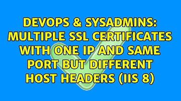 Multiple ssl certificates with one ip and same port but different host headers (IIS 8)