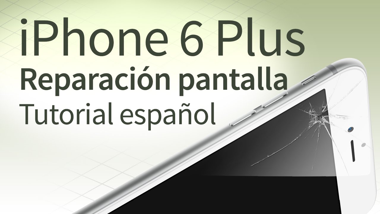 iPhone 6 Plus cambiar pantalla: Tutorial español - YouTube