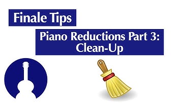 Creating Piano Reductions in Finale Part 3: Cleaning Up Rests, Stems, and Ties