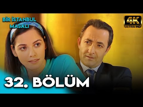 Bir İstanbul Masalı 32. Bölüm (4K Ultra HD)