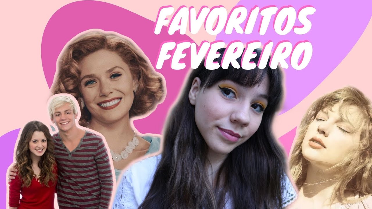 FAVORITOS DO MÊS - FEVEREIRO 2021 | Ana Engel - YouTube