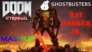 🎶 MASHUP 💀 GHOSTBUSTERS (Ray Parker Jr.) / 🔥 DOOM ETERNAL 🔥