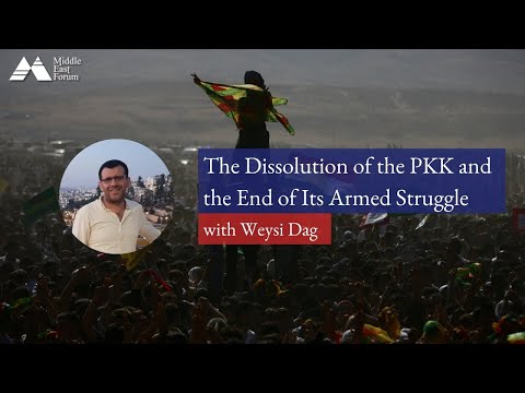 Watch The Dissolution of the PKK and the End of Its Armed Struggle with Weysi Dag on YouTube