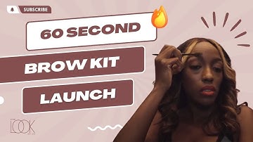 60 SECOND BROW KIT LAUNCH