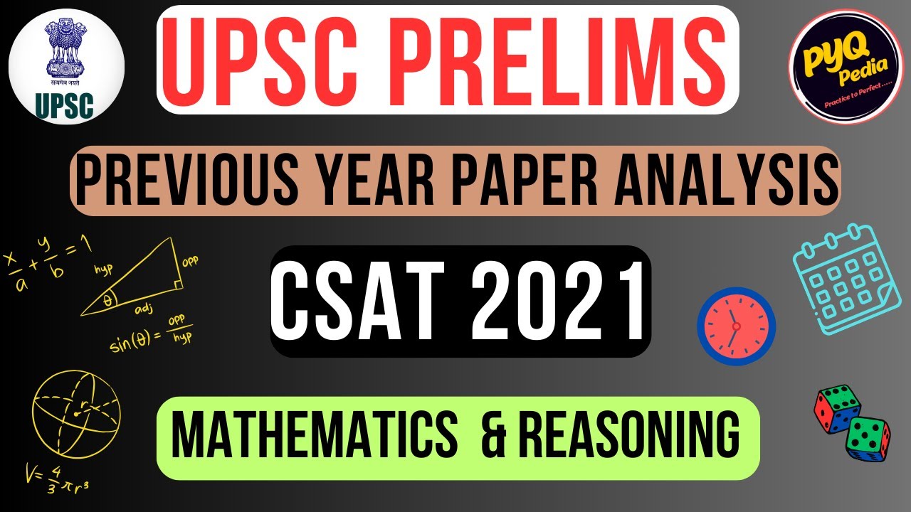 UPSC PRELIMS I CSAT 2021 SOLVED PAPER  I MATHEMATICS & REASONING I PYQ ANALYSIS
