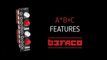 A*B+C Eurorack Module Features - Befaco.org