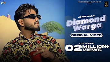 Diamond Warga (Official Video) Jorge Gill | Jorge Gill Music | Punjabi Song 2023 | Pro Media