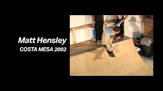Matt Hensley 2002 Mini Ramp Session