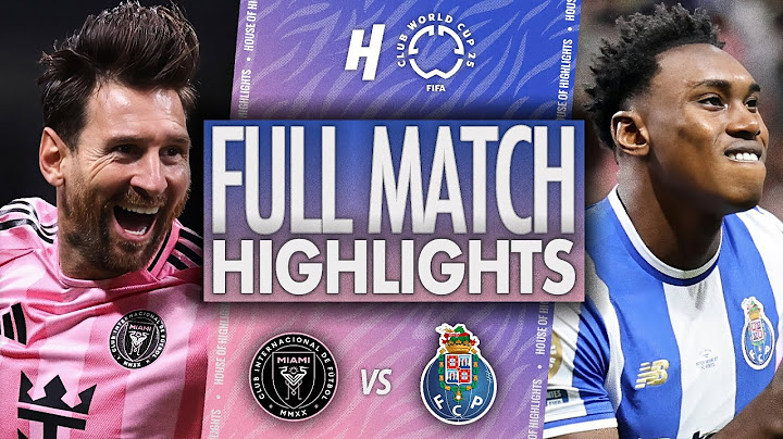 Inter Miami vs Porto - FULL Match Highlights & Goals | 2025 FIFA Club World Cup
