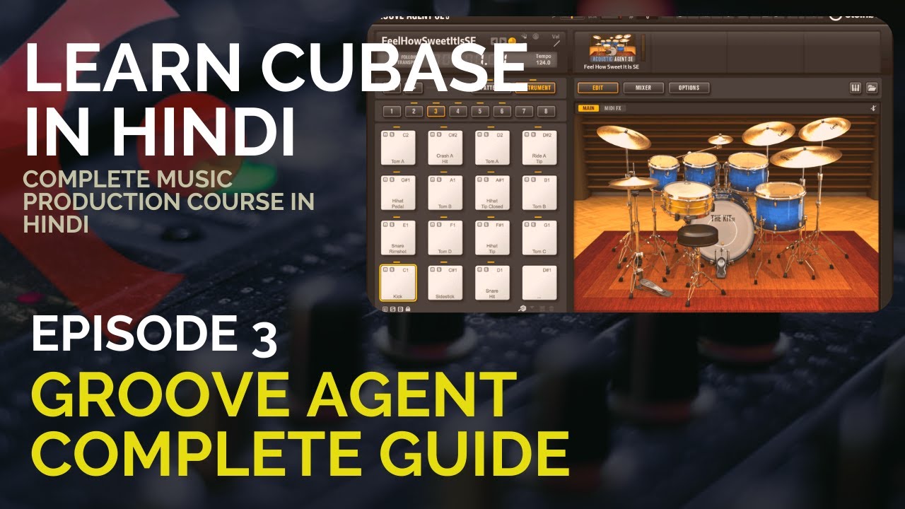 Learn Cubase 12 Pro in Hindi | Tutorial 3 | How to use Groove Agent SE ...