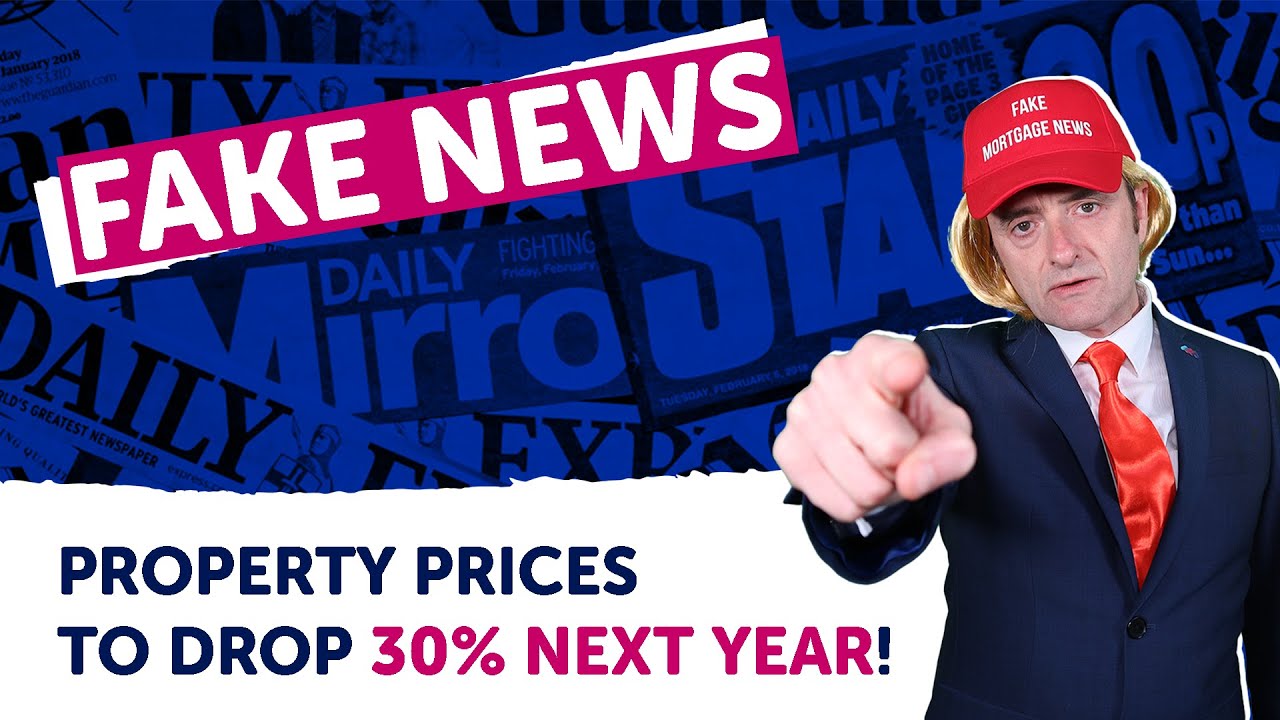 Fake Mortgage News - House Prices To Drop 30 Percent in 2023 UK