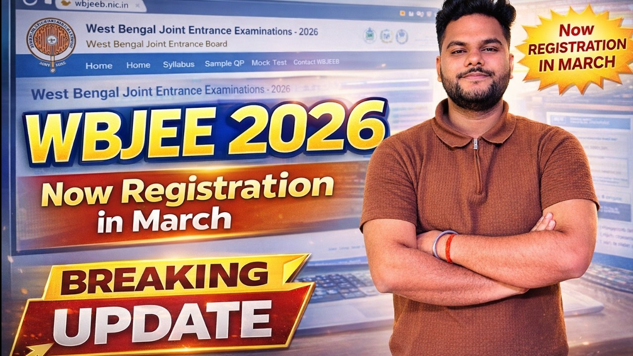 WBJEE 2026 Registration In March 😱 | WBJEE 2026 Registration Update 🔥| registration Date 