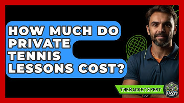 How Much Do Private Tennis Lessons Cost? - The Racket Xpert