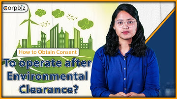 How to Obtain CTO after Environmental Clearance?|NOC from Pollution Control Board|Corpbiz