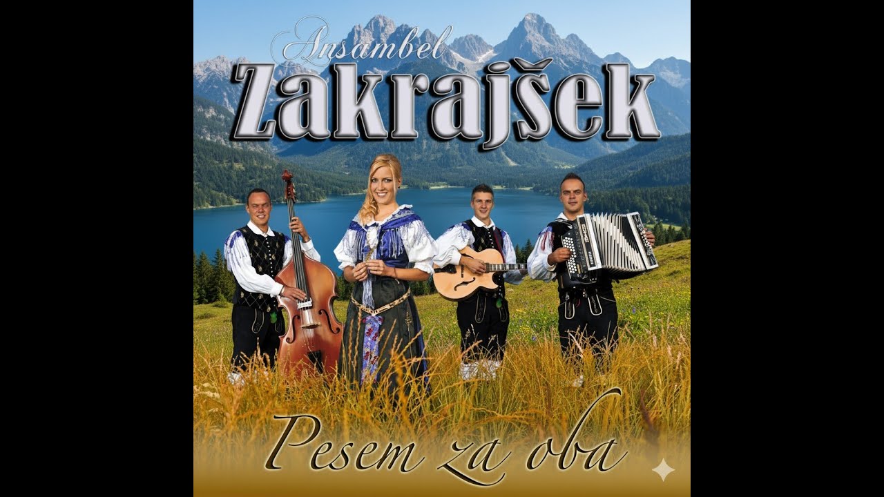 Ansambel ZAKRAJŠEK - Pomlad na gorskih