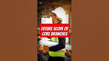 Core Branches in 2025 – Still Worth It?🔥 B.Tech Civil, Mech, Electrical Reality!