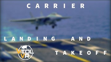 Carrier Landing and Takeoff Tutorial | VTOL VR
