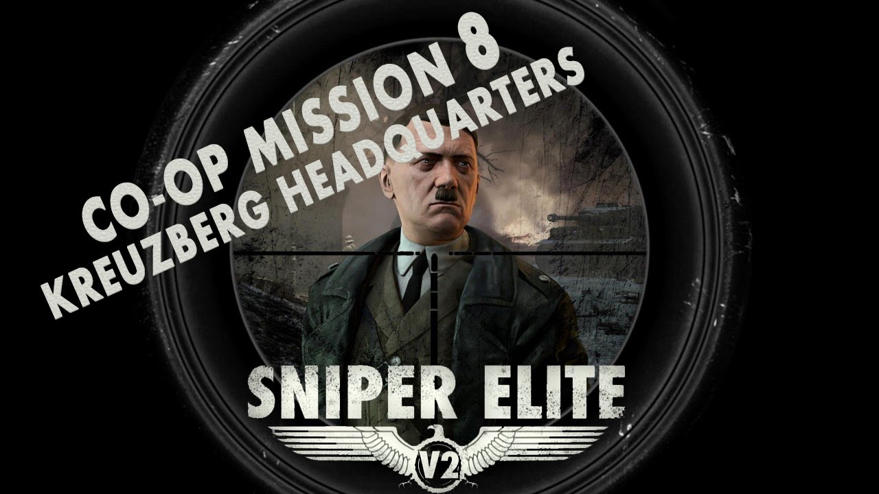 Mr. Odd and Linus117 Play Sniper Elite V2 -  Kreuzberg Headquarters