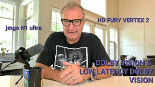 JMGO N1, the HD FURY Vertex2 and Dolby Vision...WOW? screenshot 3