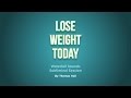 Lose Weight Today - Waterfall Sounds Subliminal Session - By Minds in Unison