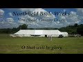 O That Will Be Glory - Northfield Bible Weeks