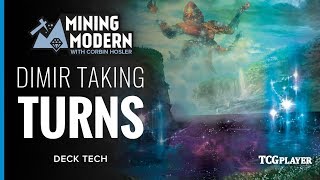 [MTG] Mining Modern - Dimir Taking Turns | Deck Tech