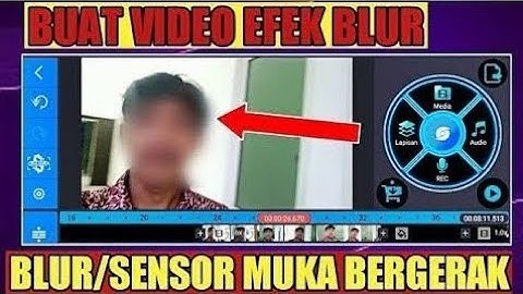 Cara Membuat Video Efek Blur Sensor Wajah Bergerak - Tutorial Kinemaster