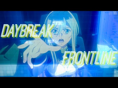 【複合MAD/AMV】DAYBREAK FRONTLINE