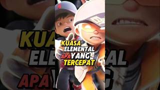 Kuasa Elemental Tercepat Boboiboy?